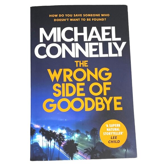 Michael Connelly Book The Wrong Side Of Goodbye 2016 8in x 5in Paperback Novel - Picture 2 of 12